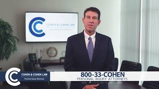 At Cohen & Cohen, We Ensure You Get The Compensation You Deserve