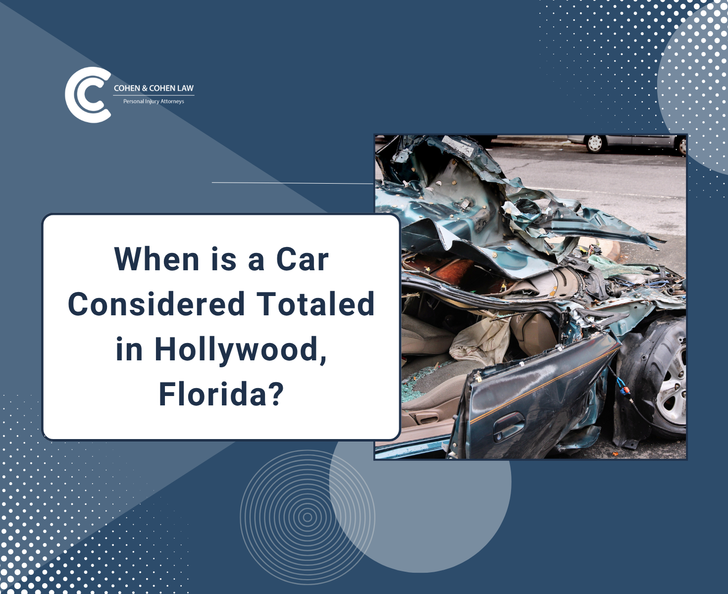 When is a Car Considered Totaled in Hollywood, Florida?